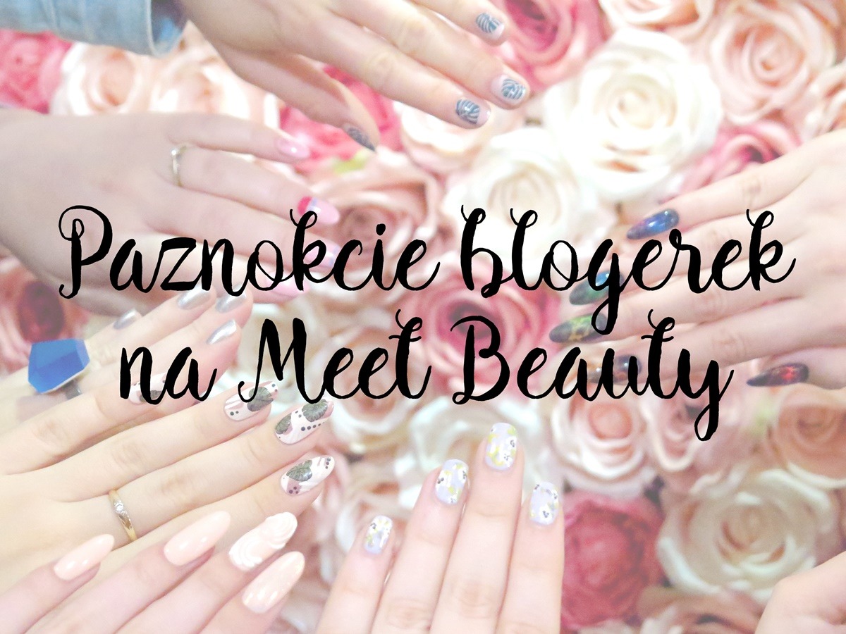 paznokcie blogerek na meet beauty napis hand lettering